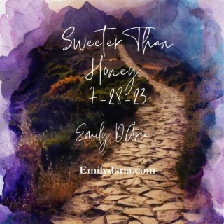 Sweeter Than Honey 7-29-23