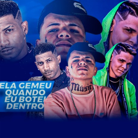 Ela Gemeu Quando Eu Botei Dentro ft. Deto na Base & barca na batida | Boomplay Music