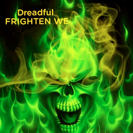 Frighten We | Boomplay Music
