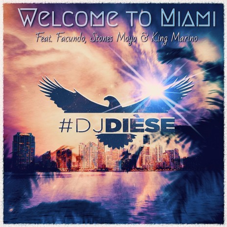 Welcome to Miami (feat. Stones Moyo, King Marino & Facundo) | Boomplay Music