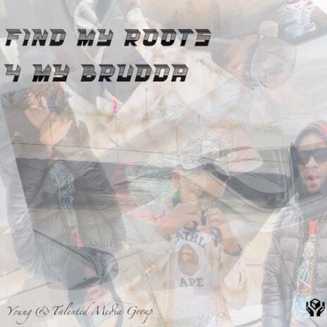 Find My Roots ft. YTMG Lando & YTMG DP | Boomplay Music