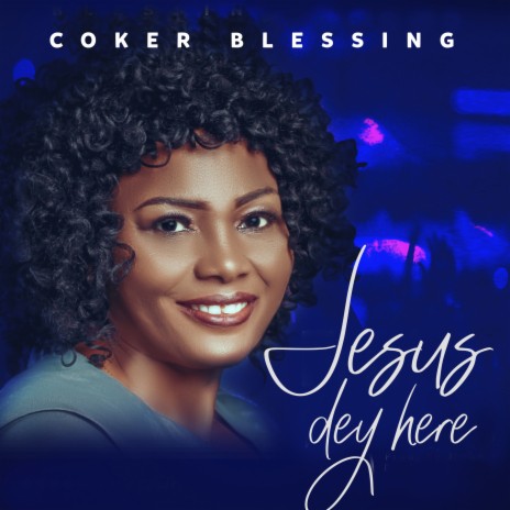 Jesus Dey Here | Boomplay Music