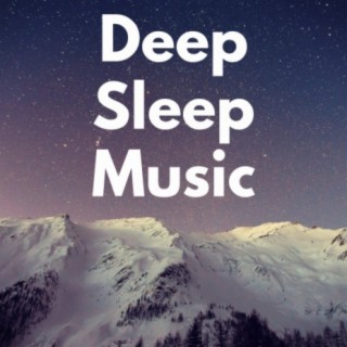 Deep Sleep Music