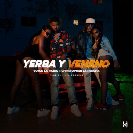 Yerba y Veneno ft. Yojan La Rabia