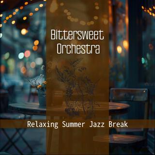 Relaxing Summer Jazz Break