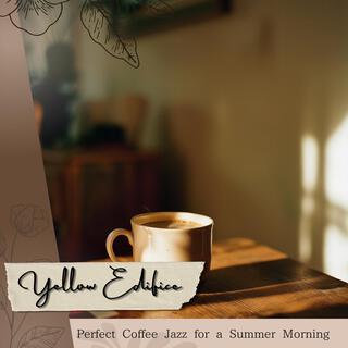 Perfect Coffee Jazz for a Summer Morning