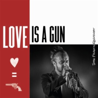 Love is a gun