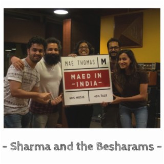 Sharma and the Besharams