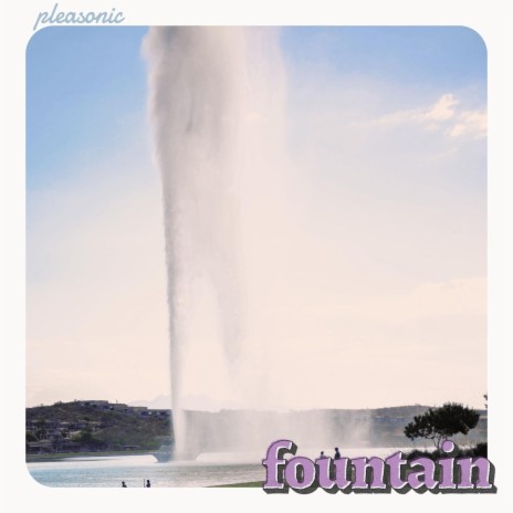 Fountain | Boomplay Music