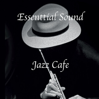 Essential Sound Jazz Cafe