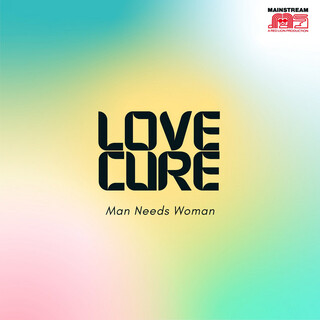 Love Cure: Man Needs Woman