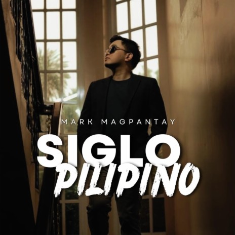 Siglo Pilipino | Boomplay Music