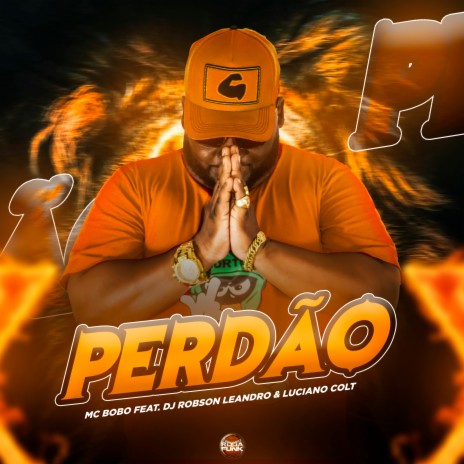 Perdão ft. Dj Robson Leandro & Luciano Colti | Boomplay Music