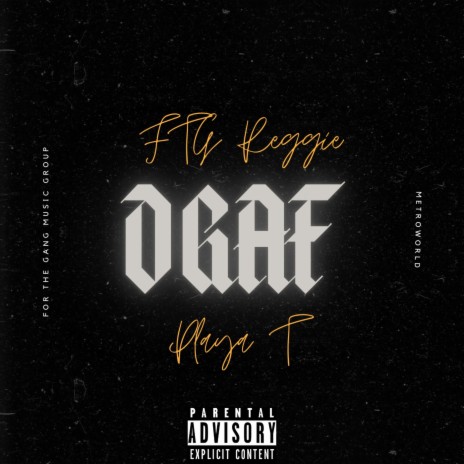 DGAF (Dont Give A Fuck) ft. PlayaT | Boomplay Music