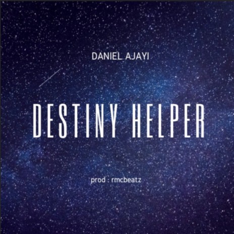 Destiny Helper | Boomplay Music
