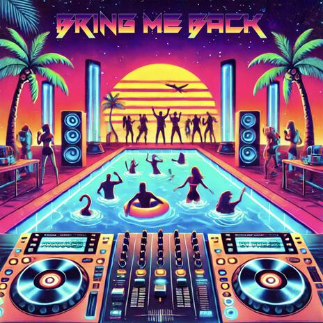 Bring Me Back | Boomplay Music