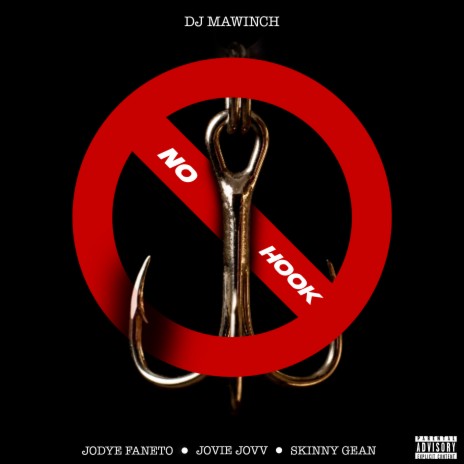 No Hook ft. Jodye Faneto, Jovie Jovv & Skinny Gean | Boomplay Music