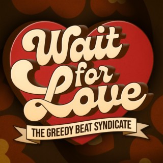 Wait For Love