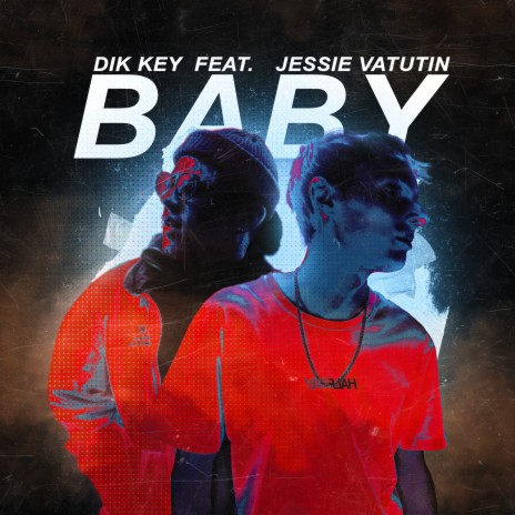 BABY ft. Jessie Vatutin | Boomplay Music