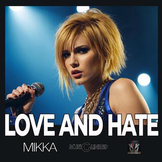 Love and hate lyrics | Boomplay Music