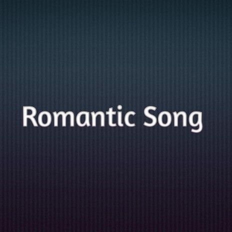 Romantic Song The New | Boomplay Music