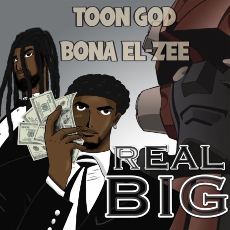 Real Big ft. Bona El-Zee | Boomplay Music