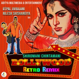 Bollywood Retro Remix-Shiromani Chintamani