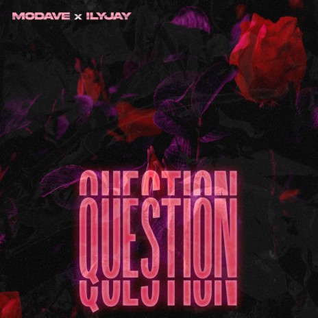 Question ft. Ilyjay | Boomplay Music