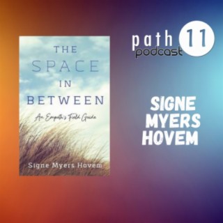 378 The Space in Between with Signe Myers Hovem