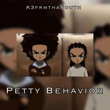 Petty Behavior | Boomplay Music