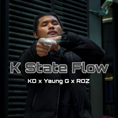 K State Flow ft. KD & ROZ | Boomplay Music