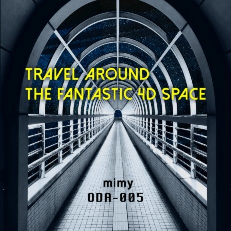 Travel Around The Fantastic 4D Space (Original Mix)