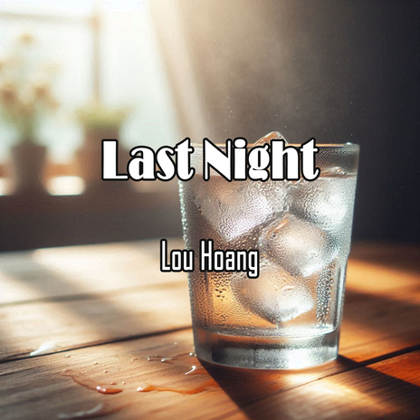 Last Night | Boomplay Music