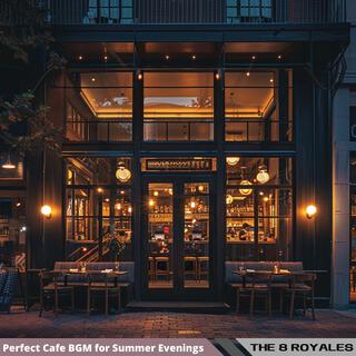 Perfect Cafe Bgm for Summer Evenings