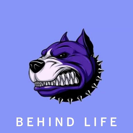 Behind Life