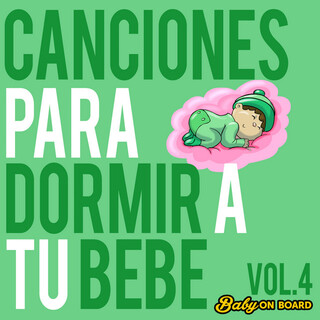 Canciones Para Dormir A Tu Bebé (Vol. 4)