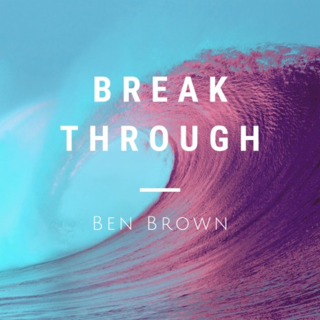 Break Through