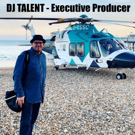 DJ TALENT - Executive Producer