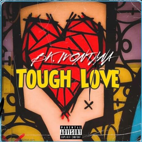 Tough Love | Boomplay Music