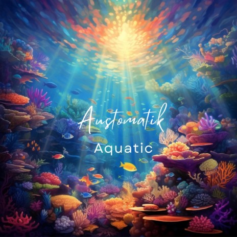 Aquatic | Boomplay Music