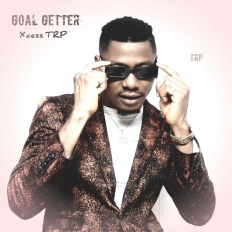 Goal Getter | Boomplay Music