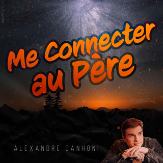 Me Connecter au Père