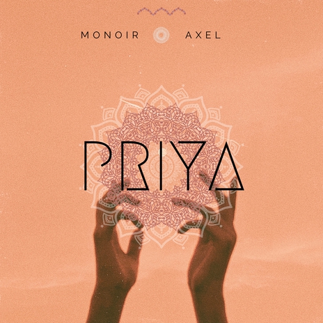 Priya ft. Axel | Boomplay Music