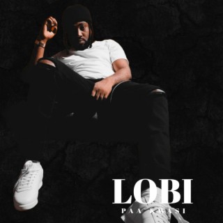 Lobi lyrics | Boomplay Music