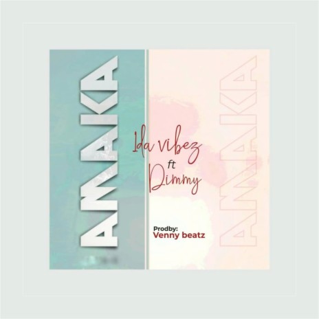 Amaka ft. Dimmy | Boomplay Music