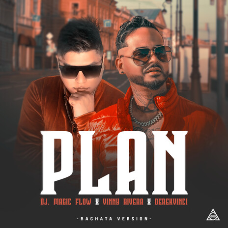 Plan (Bachata Version) ft. Dj Magic Flow & DerekVinci | Boomplay Music