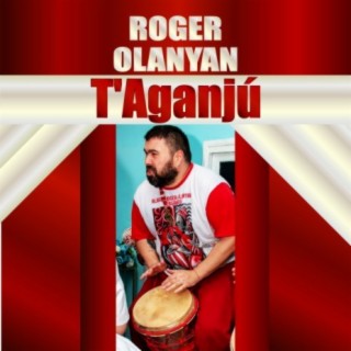 Roger Olanyan T'Aganjú