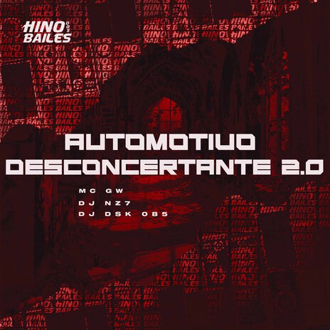 Automotivo Desconcertante 2.0 ft. DJ Nz7 & DJ DSK 085 | Boomplay Music