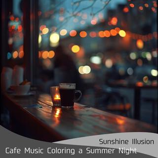 Cafe Music Coloring a Summer Night