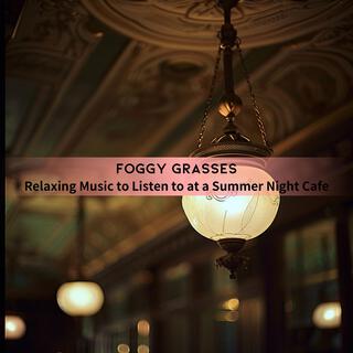 Relaxing Music to Listen to at a Summer Night Cafe